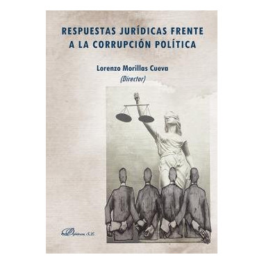 RESPUESTAS JURIDICAS FRENTE A LA CORRUPCION POLITICA