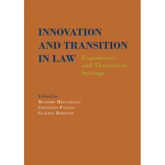 Innovation and Transition in Law: Experiences and Theoretical Settings