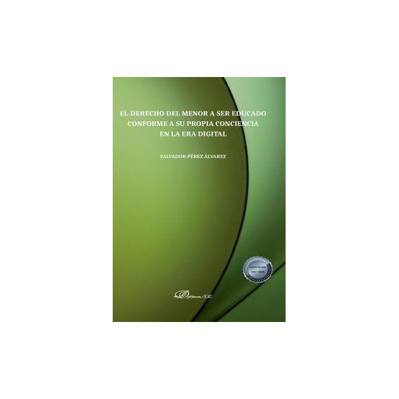 El derecho del menor a ser educado conforme a su propia conciencia en la era digital