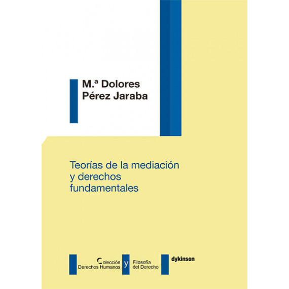 TeorÃÂ­as de la mediaciÃÂ³n y derechos fundamentales