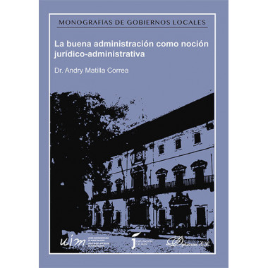 La buena administraciÃƒÂ³n como nociÃƒÂ³n jurÃƒÂ­dico-administrativa