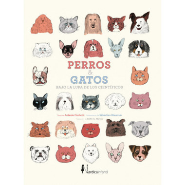 PERROS Y GATOS BAJO LA LUPA DE LOS CIENTIFICOS (NUEVA ED.)