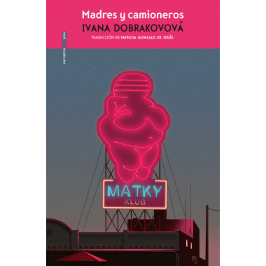 MADRES Y CAMIONEROS