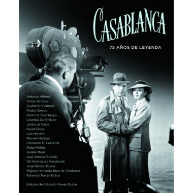 CASABLANCA. 75 AÃƒÂ‘OS DE LEYENDA