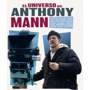 EL UNIVERSO DE ANTHONY MANN