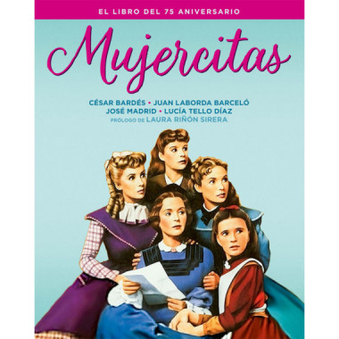 Mujercitas. El libro del 75 aniversario