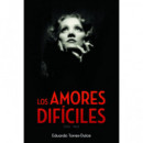 LOS AMORES DIFÃÂCILES (1930-1960)