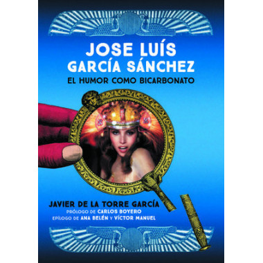 JOSE LUIS GARCIA SANCHEZ. EL HUMOR COMO BICARBONATO