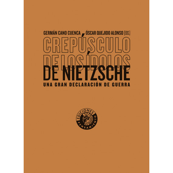 CREPUSCULO DE LOS IDOLOS DE NIETZSCHE