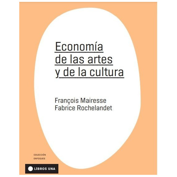 ECONOMIA DE LAS ARTES Y DE LA CULTURA