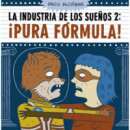 La industria de los sueÃÂ±os 2. ÃÂ¡Pura fÃÂ³rmula!