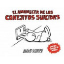 El amanecer de los conejitos suicidas