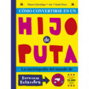 COMO CONVERTIRSE EN UN HIJO PUTA 6.ÃÂª ED.