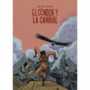 EL CONDOR Y LA CANIBAL