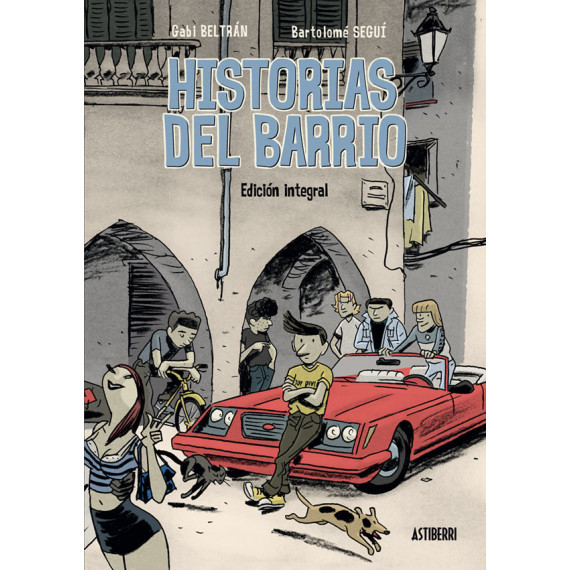 Historias del barrio. Integral