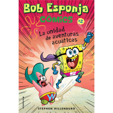 Bob Esponja. La unidad de aventuras acuÃƒÂ¡ticas