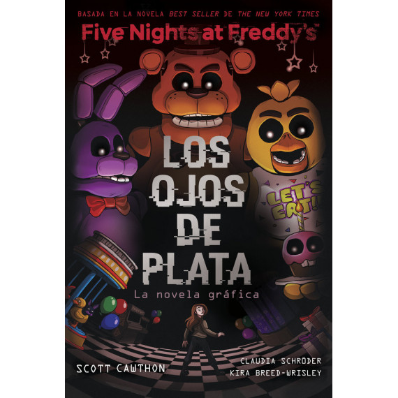 FIVE NIGHTS AT FREDDYS LOS OJOS DE PLATA NOVELA GRAFICA