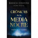 VISION EN LA SOMBRA CRONICAS DE LA MEDIANOCHE 1