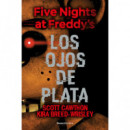 Five nights at Freddy's. Los ojos de plata