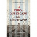 LA CHICA QUE SE ESCAPO DE AUSCHWITZ