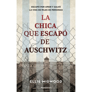 LA CHICA QUE SE ESCAPO DE AUSCHWITZ