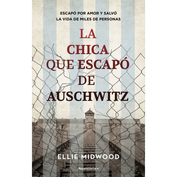 LA CHICA QUE SE ESCAPO DE AUSCHWITZ