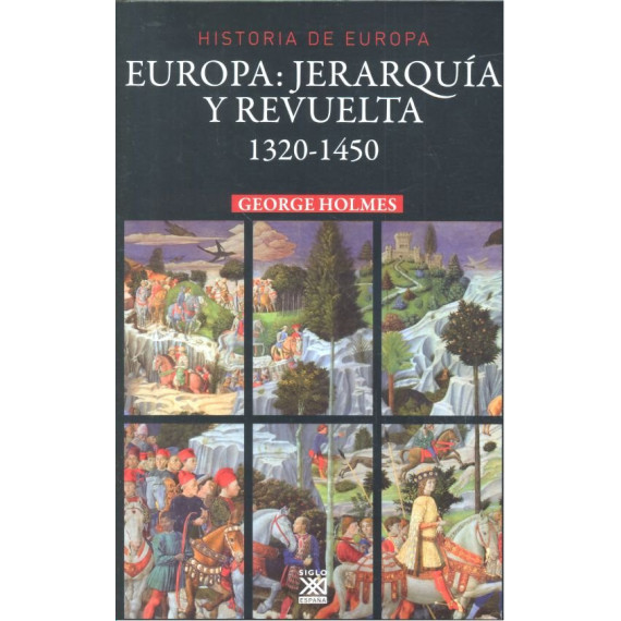 Europa: jerarquÃÂ­a y revuelta 1320-1450