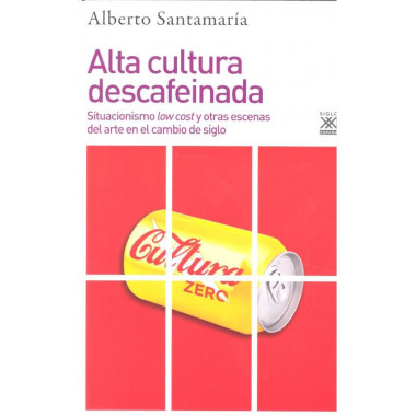 Alta cultura descafeinada