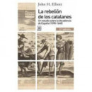 La rebeliÃÂ³n de los catalanes (2.ÃÂª EdiciÃÂ³n)