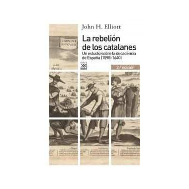 La rebeliÃƒÂ³n de los catalanes (2.Ã‚Âª EdiciÃƒÂ³n)