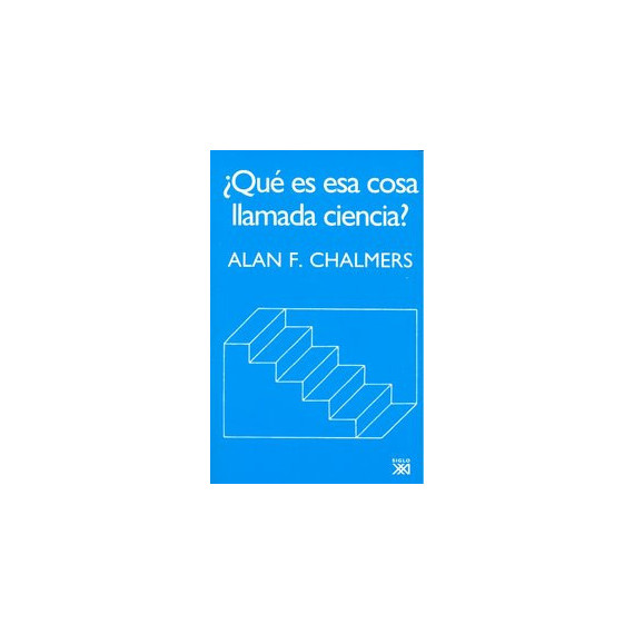 ÃÂ¿QuÃÂ© es esa cosa llamada ciencia?