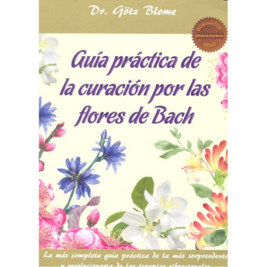 GuÃƒÂ­a prÃƒÂ¡ctica de la curaciÃƒÂ³n por las flores de Bach