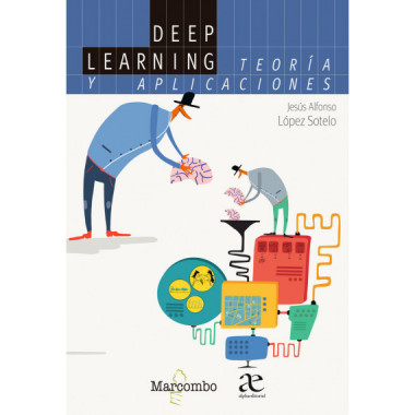 DEEP LEARNING TEORIA Y APLICACIONES