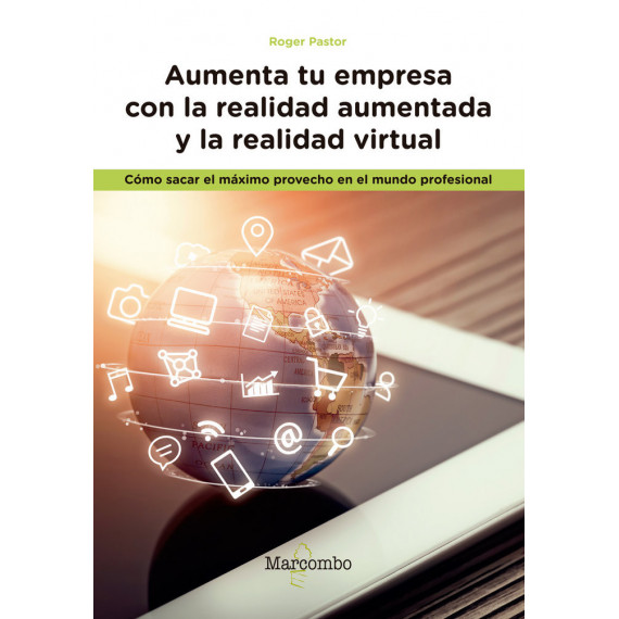 Aumenta tu empresa con la realidad aumentada y la realidad virtual