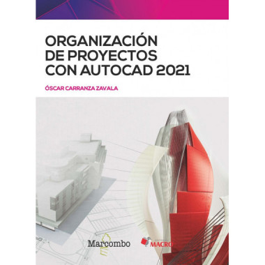 ORGANIZACION DE PROYECTOS CON AUTOCAD 2021