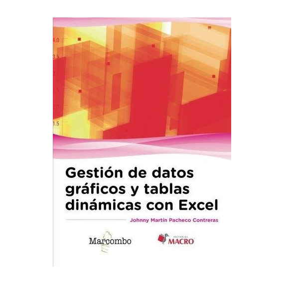 GestiÃÂ³n de datos grÃÂ¡ficos y tablas dinÃÂ¡micas con Excel