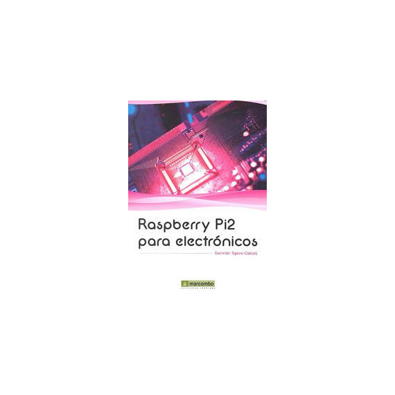 Raspberry Pi para electrÃÂ³nicos