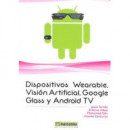 Dispositivos Wearables, Vision artificial, Google Glass y Android TV