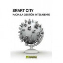 Smart City: hacÃÂ­a la gestiÃÂ³n inteligente