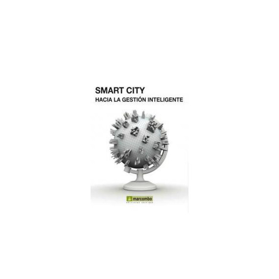 Smart City: hacÃÂ­a la gestiÃÂ³n inteligente