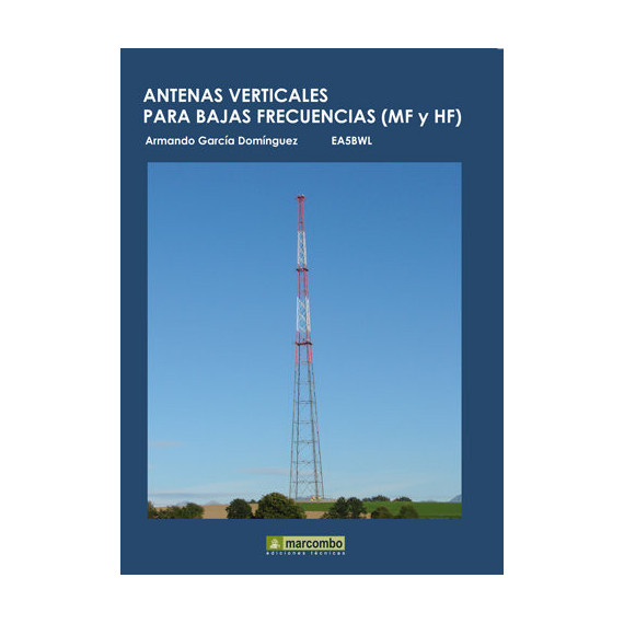 Antenas Verticales para Bajas Frecuencias (MF Y HF)