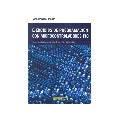 Ejercicios de programaciÃƒÂ³n con microcontroladores PIC