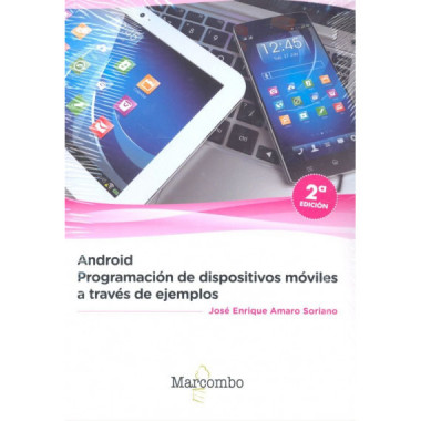 Android: programaciÃƒÂ³n de dispositivos mÃƒÂ³viles a travÃƒÂ©s de ejemplos