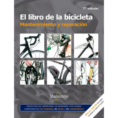 El libro de la bicicleta. Mantenimiento y reparaciÃƒÂ³n