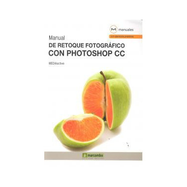 Manual de retoque fotogrÃƒÂ¡fico con Photoshop CC