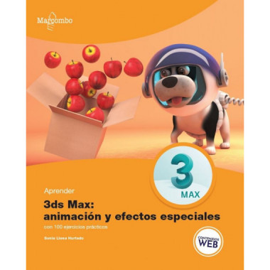 APRENDER 3DS MAX ANIMACION Y EFECTOS ESPECIALES CON 100 EJE