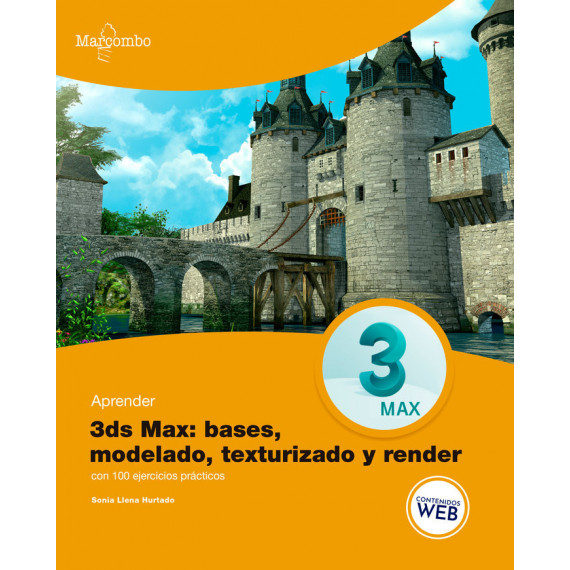 Aprender 3ds MAX: bases, modelado, texturizado y render