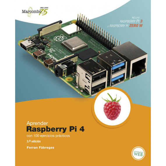 Aprender Raspberry Pi 4 con 100 ejercicios prÃÂ¡cticos