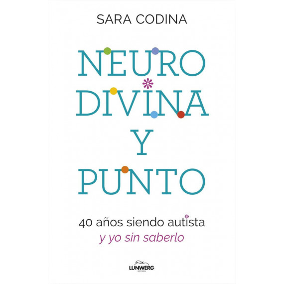 NEURODIVINA Y PUNTO 40 AÃÂOS SIENDO AUTISTA Y YO SIN SABERLO