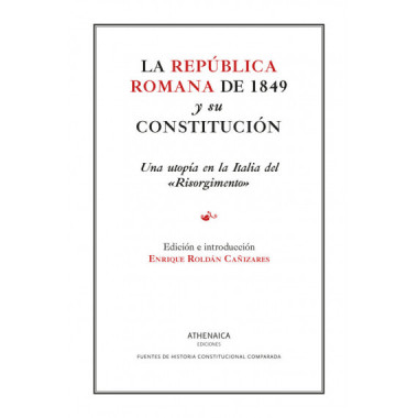 LA REPUBLICA ROMANA DE 1849 Y SU CONSTITUCION